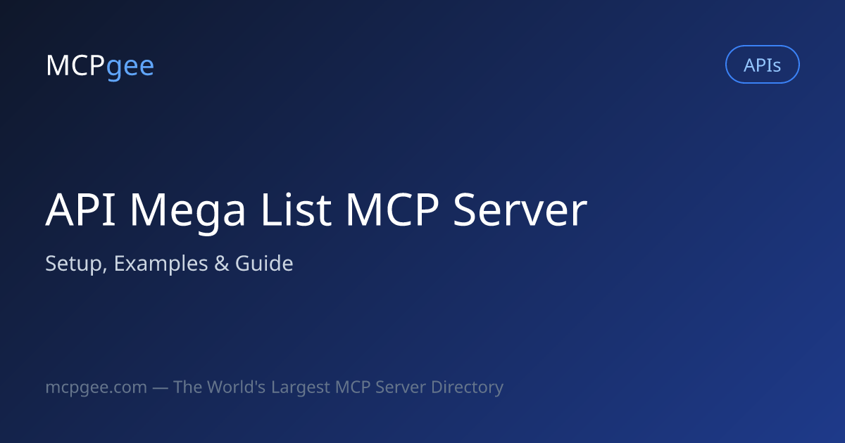 API Mega List MCP Server (2026) | Setup, Examples & Guide