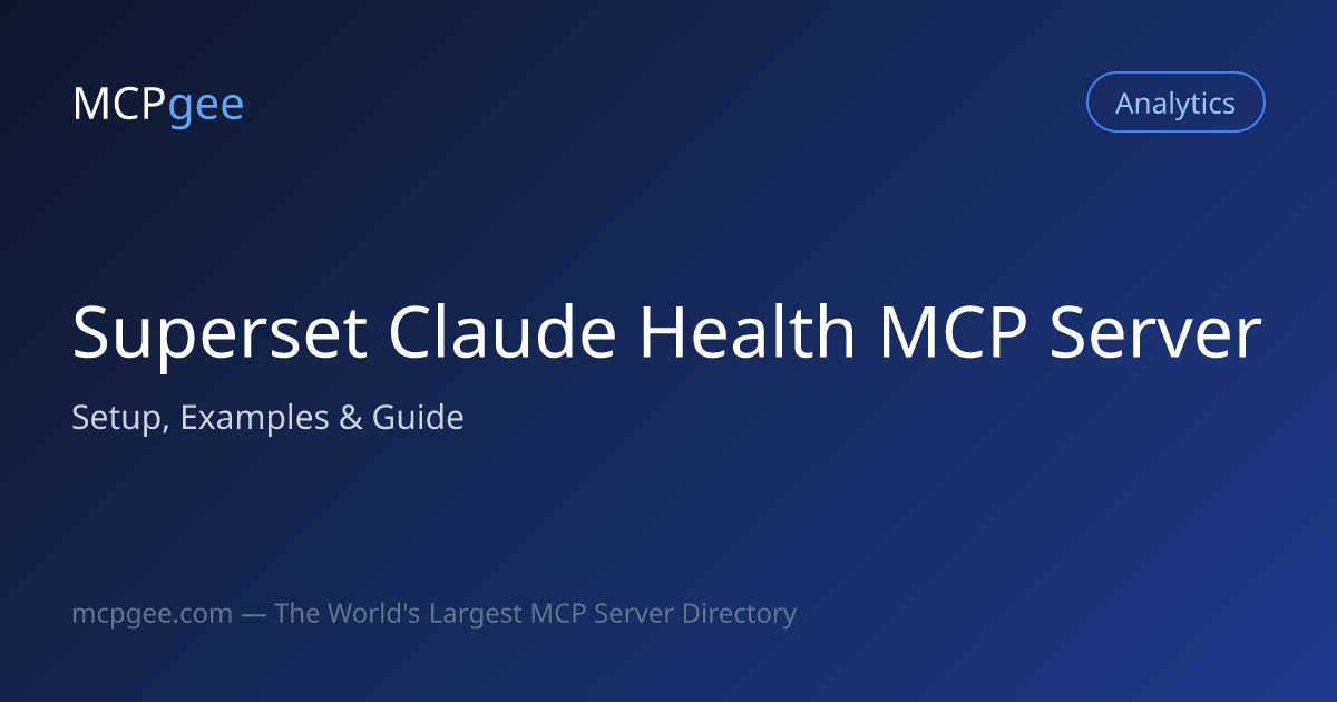Superset Claude Health MCP Server (2026) | Setup, Examples & Guide
