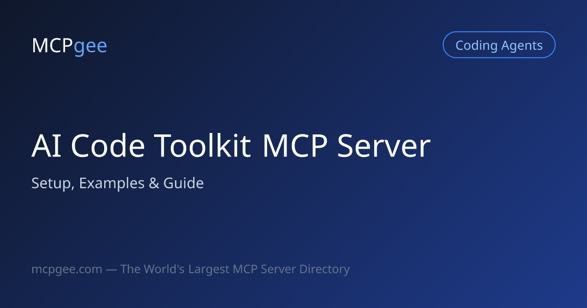 AI Code Toolkit MCP Server (2026) | Setup, Examples & Guide