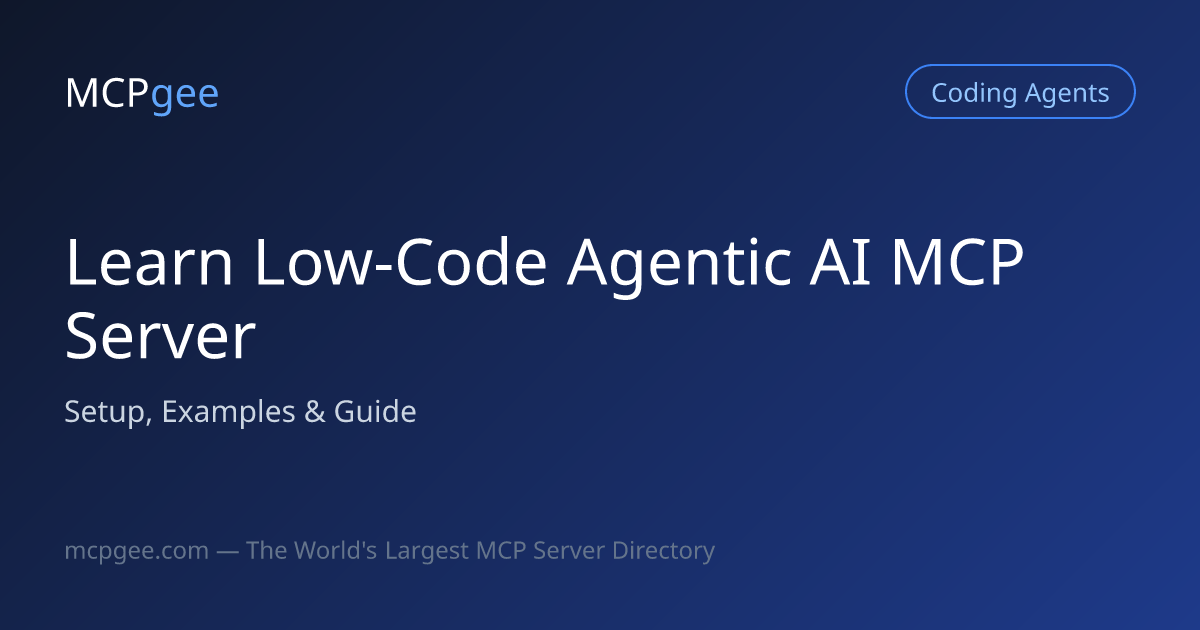 Learn Low-Code Agentic AI MCP Server (2026) | Setup, Examples & Guide
