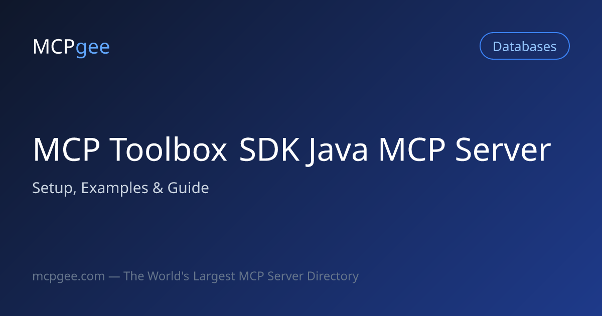 MCP Toolbox SDK Java MCP Server (2026) | Setup, Examples & Guide