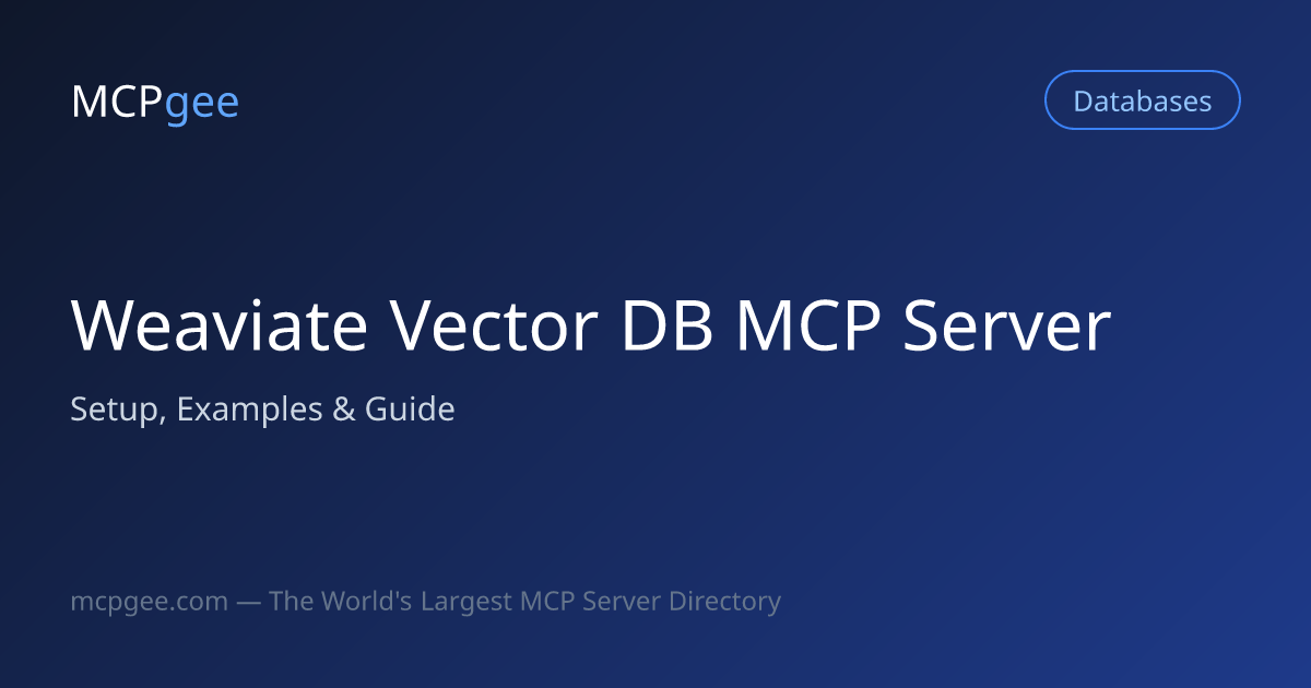 Weaviate Vector DB MCP Server (2026) | Setup, Examples & Guide