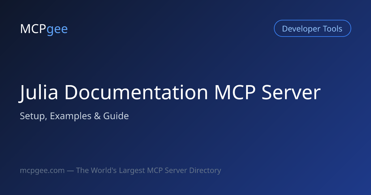 Julia Documentation MCP Server (2026) | Setup, Examples & Guide