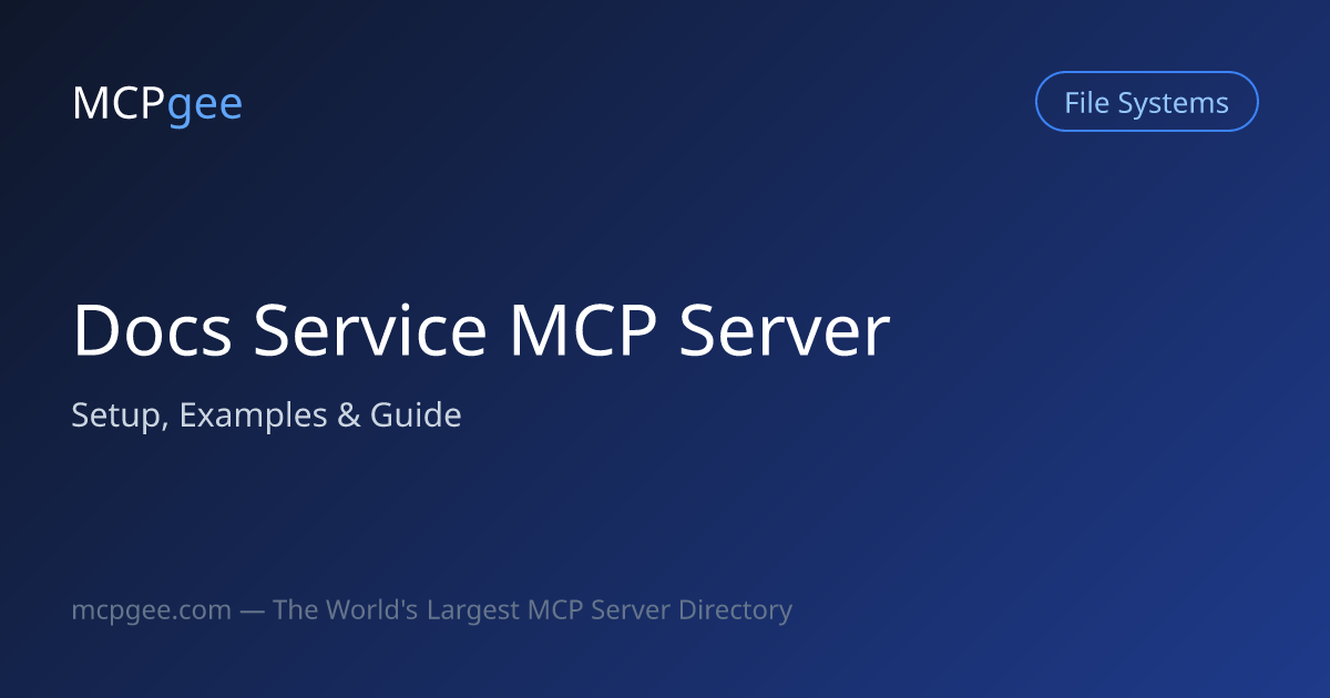 Docs Service MCP Server (2026) | Setup, Examples & Guide