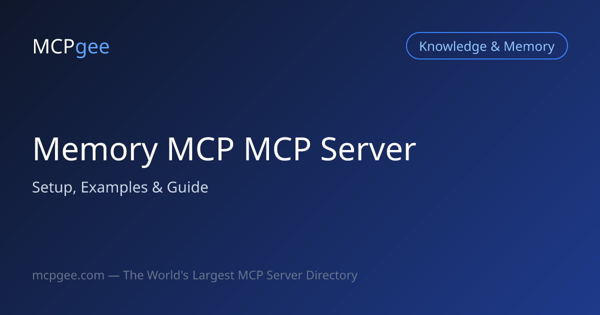 Memory MCP MCP Server (2026) | Setup, Examples & Guide