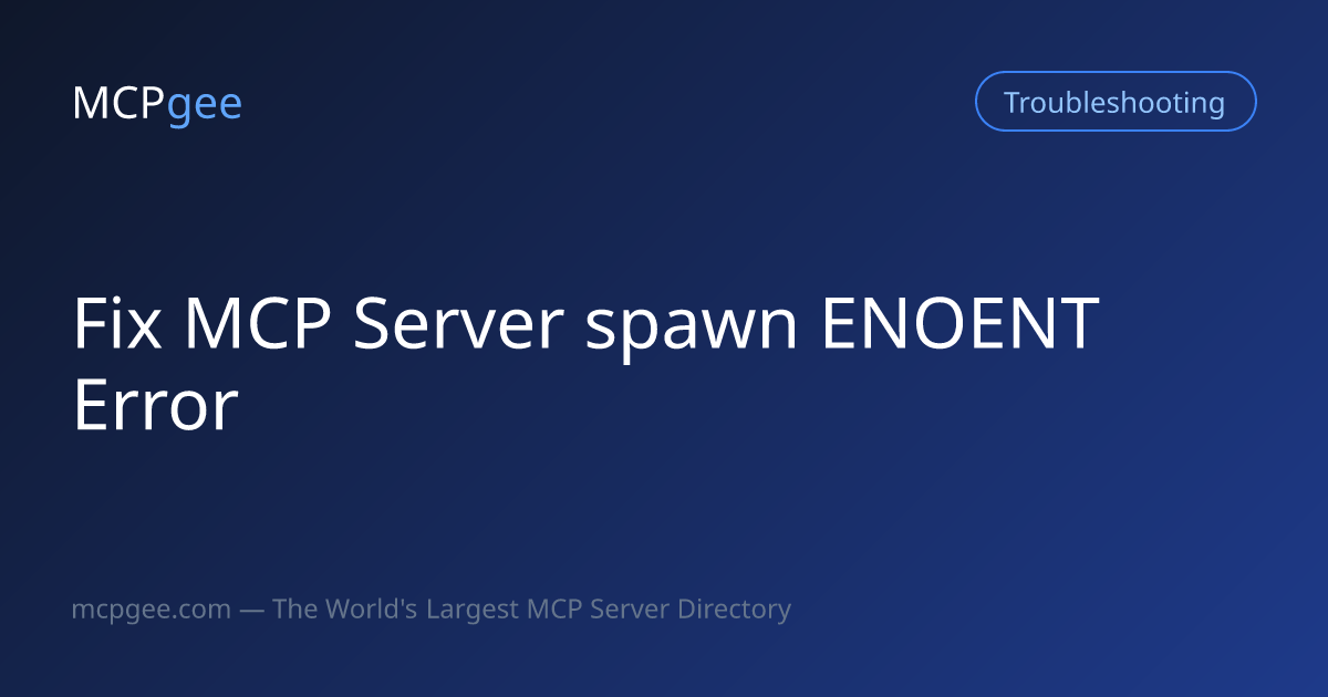 Fix MCP Server spawn ENOENT Error (2026) | Complete Guide