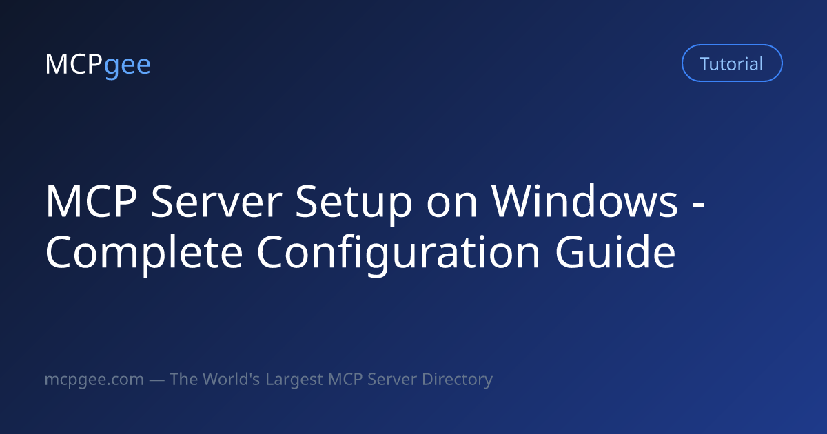 MCP Server Setup on Windows (2026) | Complete Guide